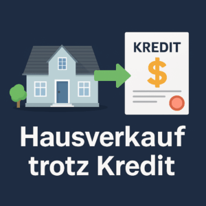 hausverkauf trotz laufendem kredit